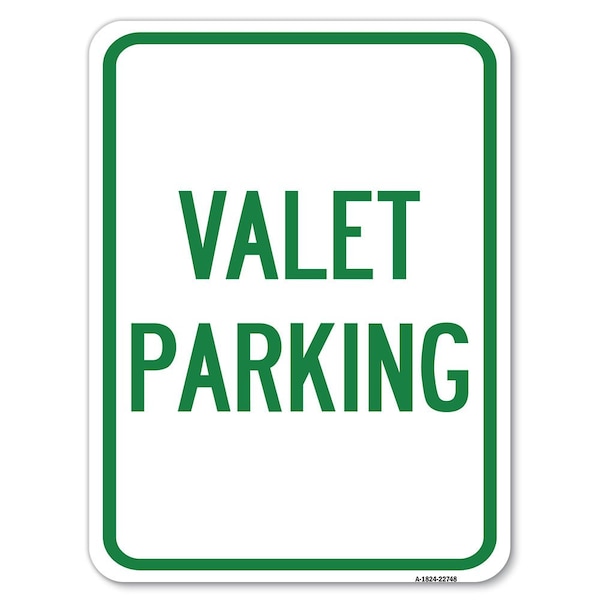 Valet Parking Heavy-Gauge Aluminum Rust Proof Parking Sign, 18" x 24", A-1824-22748